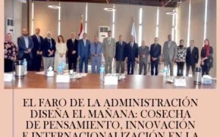 El faro de la administración diseña el mañana: Cosecha de pensamiento, innovación e internacionalización en la Academia Sadat