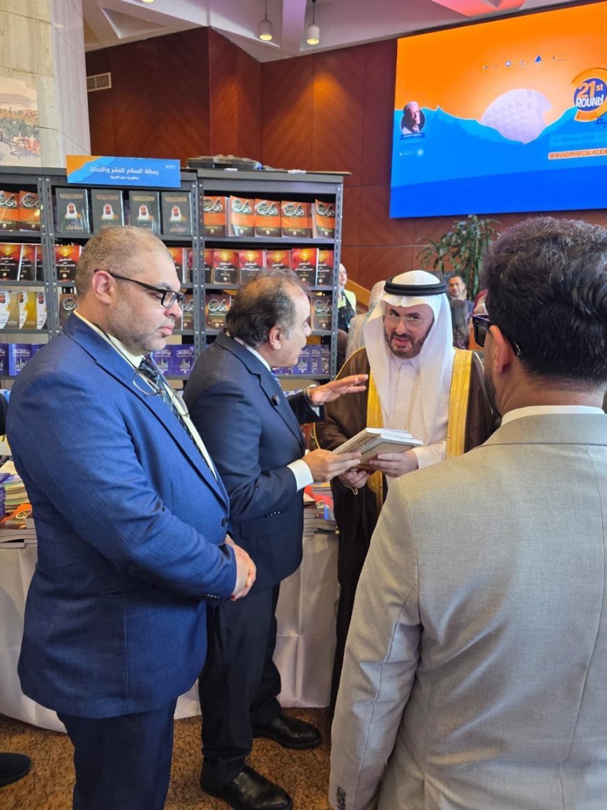 القنصل السعودي بالإسكندرية عبدالله بن ناصر يشيد  بمؤسسة رسالة السلام العالمية ودورها في نشر  السلام وتصويب الخطاب الديني