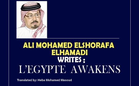 Ali  Mohammed Al-Shorafa Al-Hammadi writes...Egypt  Awakens